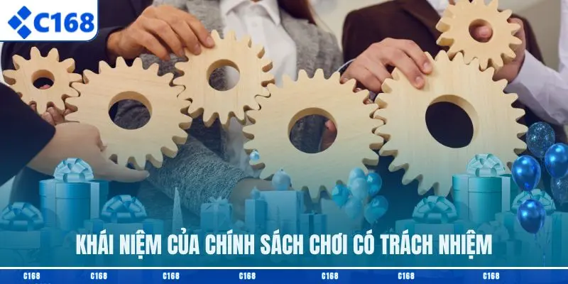 Khái niệm của chính sách chơi có trách nhiệm