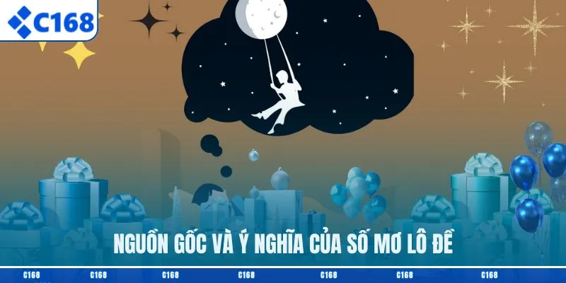 Nguồn gốc và ý nghĩa của số mơ lô đề chi tiết